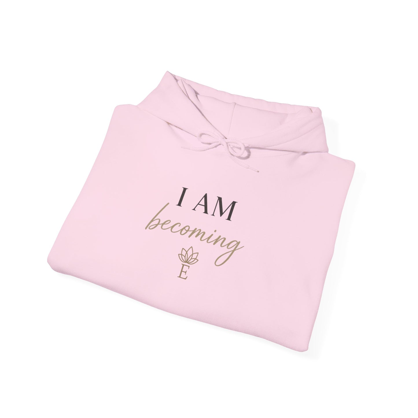 I Am Becoming — Embodii Hoodie