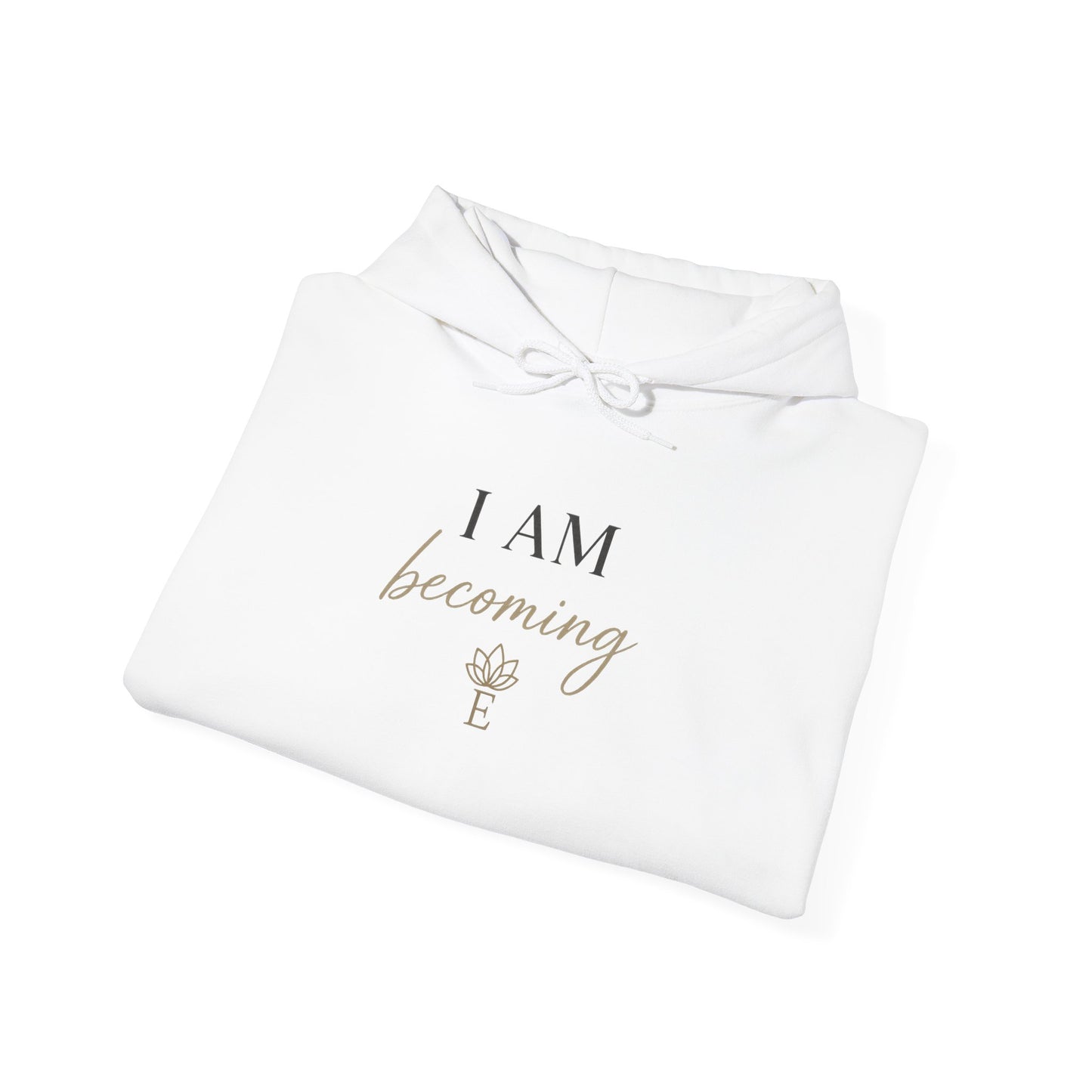 I Am Becoming — Embodii Hoodie