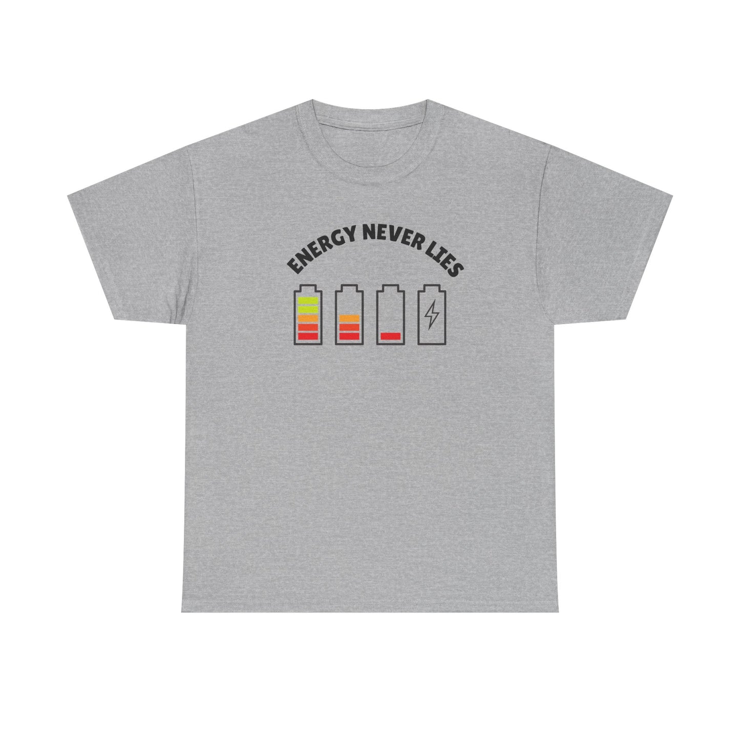 Energy Never Lies Cotton Tee