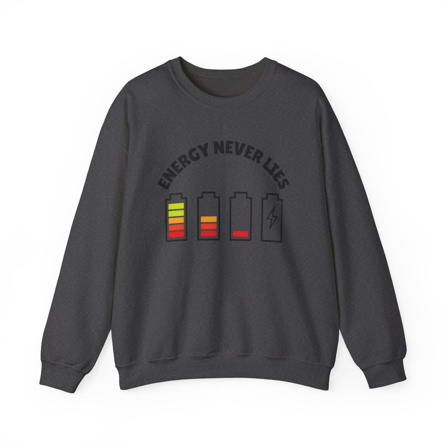 Energy Never Lies Crew Sweater