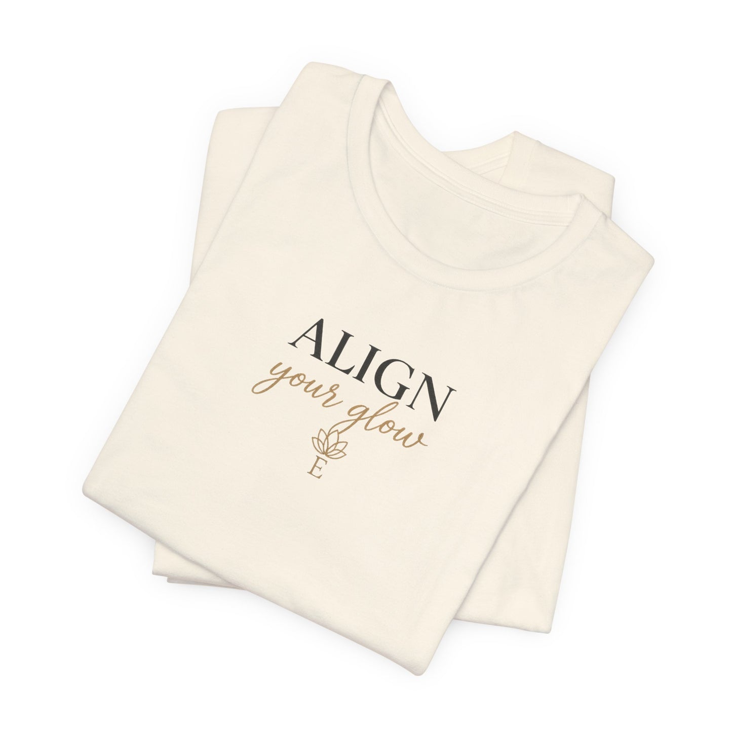Align Your Glow - Embodii Tee